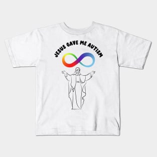 jesus gave me autism Kids T-Shirt